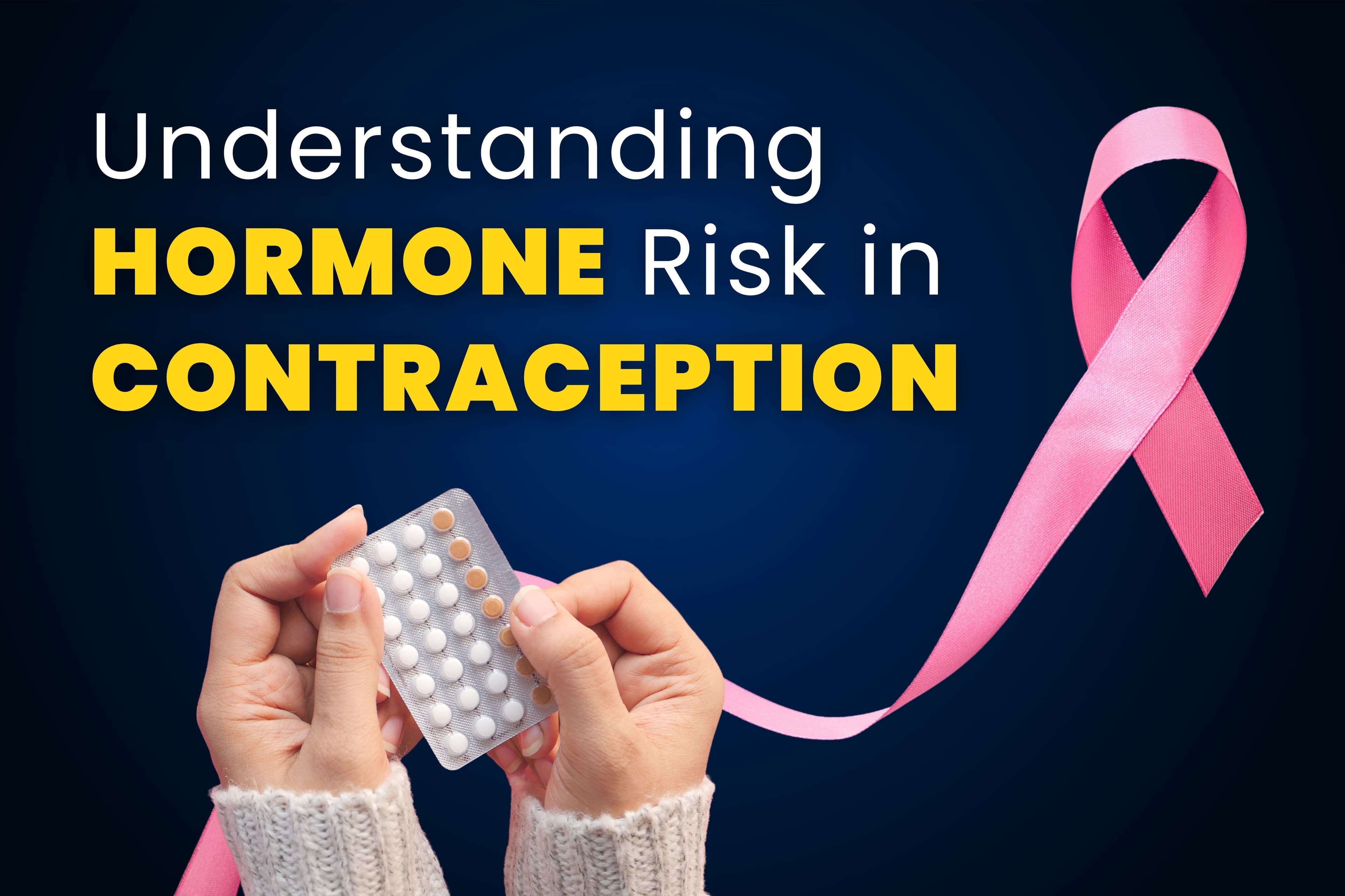 Hillary Lin MD explains the nuanced relationship between exogenous hormones in contraception and cancer risk for informed decision-making